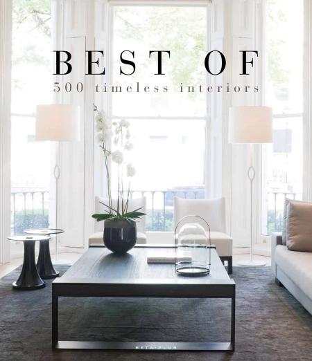 книга Best of 500 Timeless Interiors, автор: Wim Pauwels