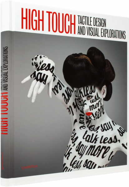 обложка книги High Touch: Tactile Design and Visual Explorations книга High Touch: Tactile Design and Visual Explorations, автор: