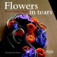 Flowers in Tears, автор: Moniek Vanden Berghe