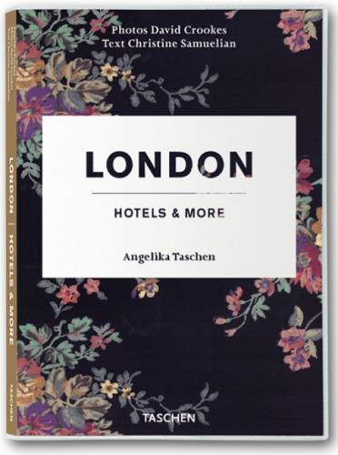 обложка книги London, Hotels and More книга London, Hotels and More, автор: Angelika Taschen