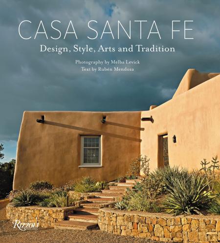 книга Casa Santa Fe: Design, Style, Arts, і Tradition, автор: Photographs by Melba Levick, Text by Rubén G. Mendoza