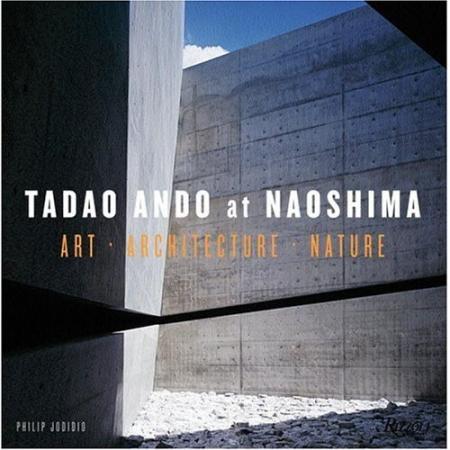 книга Tadao Ando в Naoshima. Art, Architecture, Nature, автор: Philip Jodidio