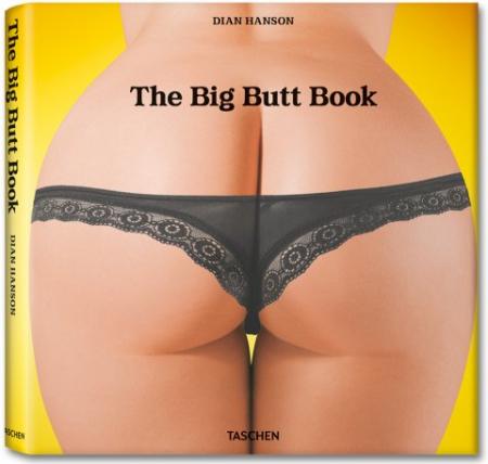 обложка книги The Big Butt Book книга The Big Butt Book, автор: Dian Hanson