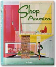 Shop America. Midcentury Storefront Design 1938-1950 Steven Heller