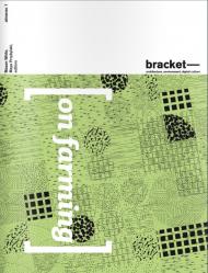 Bracket 1: On Farming, автор: Mason White , Maya Przybylski