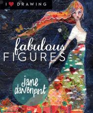 I (Heart) Drawing: Fabulous Figures, автор: Jane Davenport