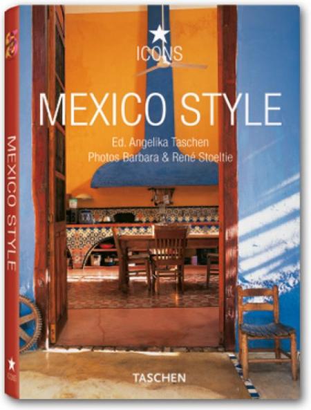 обложка книги Mexico Style (Taschen 25th Anniversary Series) книга Mexico Style (Taschen 25th Anniversary Series), автор: Barbara Stoeltie