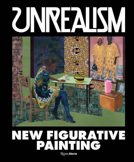книга Unrealism: New Figurative Painting, автор: Introduction by Jeffrey Deitch, Contributions by Aria Dean and Alison Gingeras and Johanna Fateman