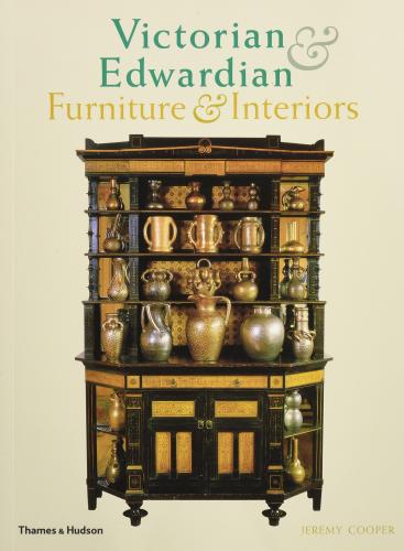обложка книги Victorian and Edwardian Furniture and Interiors. From the Gothic Revival to Art Nouveau книга Victorian and Edwardian Furniture and Interiors. From the Gothic Revival to Art Nouveau, автор: Jeremy Cooper
