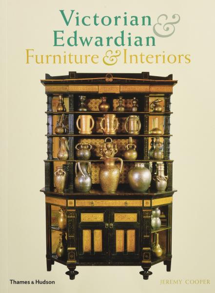 обложка книги Victorian and Edwardian Furniture and Interiors. From the Gothic Revival to Art Nouveau книга Victorian and Edwardian Furniture and Interiors. From the Gothic Revival to Art Nouveau, автор: Jeremy Cooper