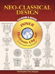 Neo-Classical Design (Dover Electronic Clip Art), автор: Charles Normand