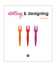 Eating and Designing, автор: Marta Aymerich