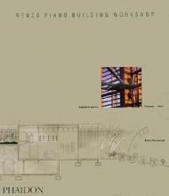 Renzo Piano Building Workshop. Vol. 4 Peter Buchanan