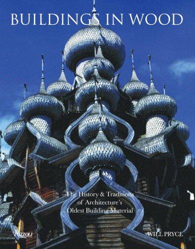 обложка книги Buildings in Wood: The History and Traditions of Architecture's Oldest Building Material книга Buildings in Wood: The History and Traditions of Architecture's Oldest Building Material, автор: Will Pryce