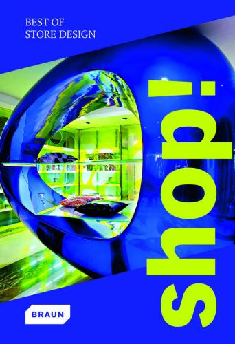 обложка книги Shop! Best of Store Design книга Shop! Best of Store Design, автор: