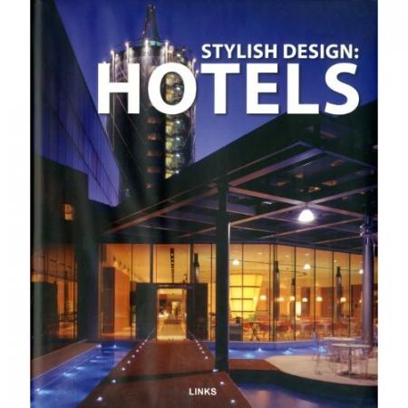 обложка книги Stylish Hotel Design книга Stylish Hotel Design, автор: Carles Broto