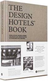 The Design Hotels™ Book. Edition 2016 Editors: Design Hotels™