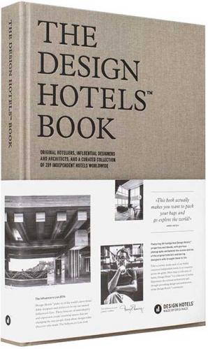 книга The Design Hotels™ Book. Edition 2016, автор: Editors: Design Hotels™
