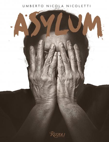 книга Asylum, автор: Author Umberto Nicola Nicoletti, Introduction by Filippo Grandi
