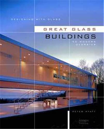 книга Designing with Glass - Great Glass Buildings, автор: Peter Hyatt, Jenny Hyatt