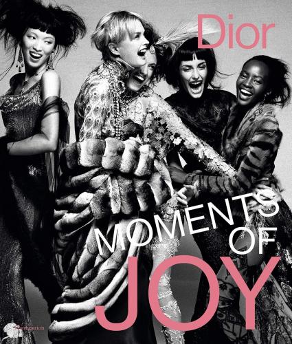 обложка книги Dior: Moments of Joy книга Dior: Moments of Joy, автор: Muriel Teodori
