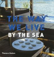 The Way We Live: By the Sea Stafford Cliff, Gilles de Chabaneix