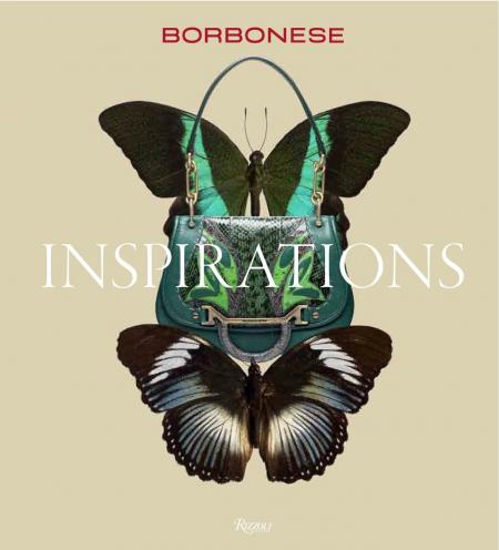 книга Borbonese: Inspirations, автор: Edited by Ginevra Elkann