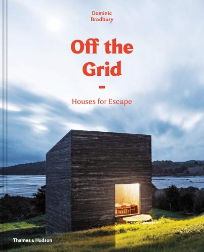 обложка книги Off the Grid: Houses for Escape книга Off the Grid: Houses for Escape, автор: Dominic Bradbury