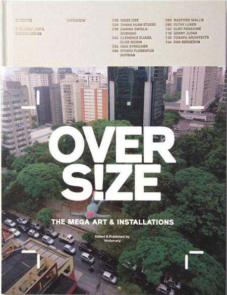 обложка книги Oversize: The Mega Art & Installations книга Oversize: The Mega Art & Installations, автор:
