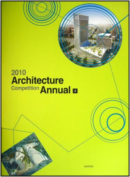 обложка книги Architecture Competition Annual 4 - 2010 книга Architecture Competition Annual 4 - 2010, автор: