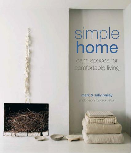 обложка книги Simple Home: Calm Spaces for Comfortable Living книга Simple Home: Calm Spaces for Comfortable Living, автор: Mark Bailey, Sally Bailey