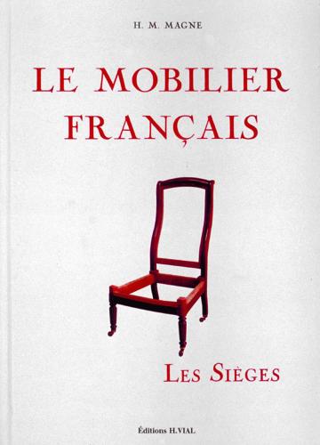 обложка книги Le mobilier Francais, Les Sieges книга Le mobilier Francais, Les Sieges, автор: H.M. MAGNE