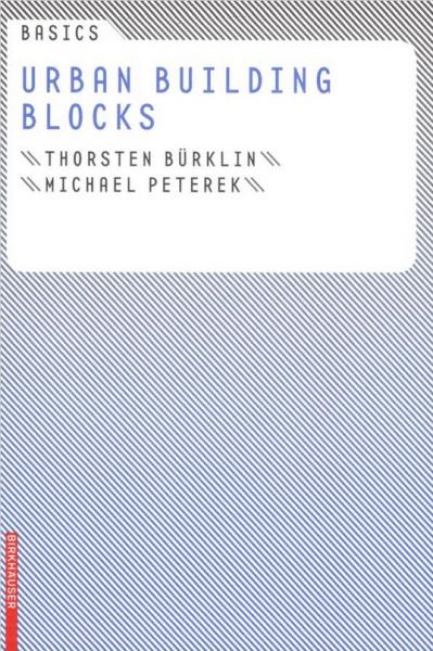 книга Basics Urban Building Blocks, автор: Thorsten Burklin
