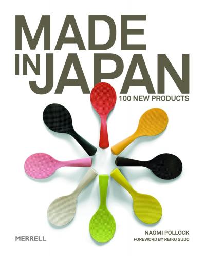 обложка книги Made in Japan: 100 New Products книга Made in Japan: 100 New Products, автор: Naomi Pollock