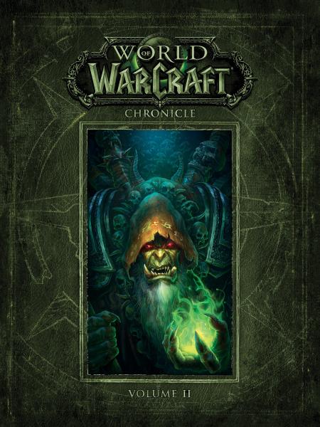книга World of Warcraft Chronicle Volume 2, автор: Chris Metzen, Matt Burns, Robert Brooks