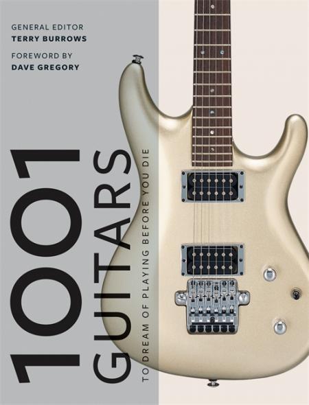 обложка книги 1001 Guitars to Dream of Playing Before You Die книга 1001 Guitars to Dream of Playing Before You Die, автор: Terry Burrows