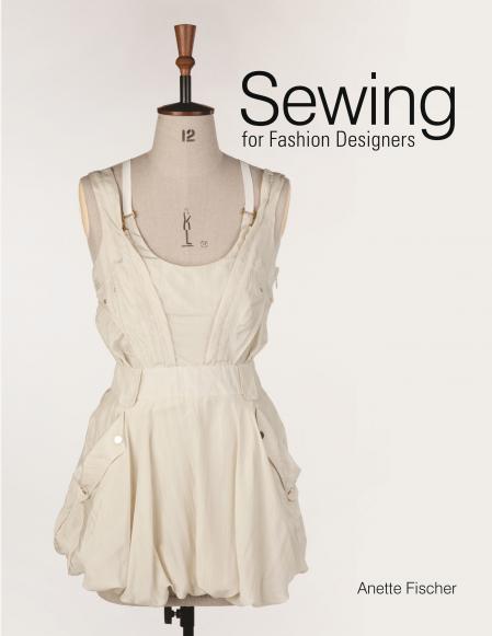 обложка книги Sewing for Fashion Designers книга Sewing for Fashion Designers, автор: Anette Fischer