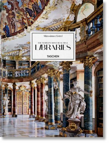 книга Massimo Listri. The World’s Most Beautiful Libraries, автор: Georg Ruppelt, Elisabeth Sladek