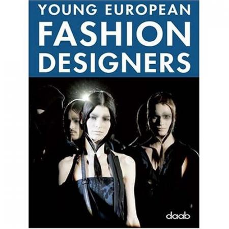 обложка книги Young European Fashion Designers книга Young European Fashion Designers, автор: