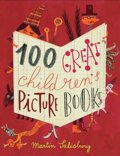 обложка книги 100 Great Children's Picture Books книга 100 Great Children's Picture Books, автор: Martin Salisbury
