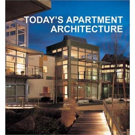 обложка книги Today's Apartment Architecture книга Today's Apartment Architecture, автор: Carles Broto