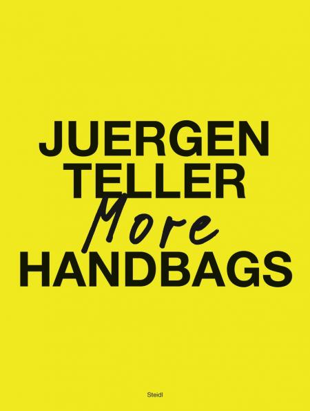 книга Juergen Teller: More Handbags, автор: Juergen Teller