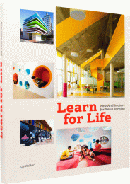 Learn for Life: New Architecture for New Learning Editors: S. Ehmann, S. Borges, R. Klanten