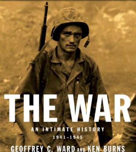 книга The War: An Intimate History, 1941-1945, автор: Geoffrey C. Ward, Ken Burns