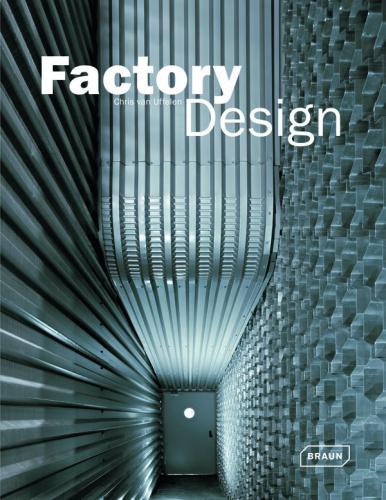 обложка книги Factory Design книга Factory Design, автор: Chris van Uffelen