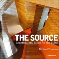 The Source: Inspirational Ideas for the Home, автор: Michael Freeman
