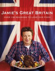 Jamie's Great Britain, автор: Jamie Oliver