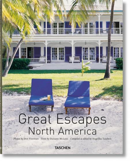 обложка книги Great Escapes North America. Updated Edition книга Great Escapes North America. Updated Edition, автор: Angelika Taschen, Daisann McLane, Don Freeman