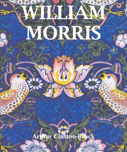 обложка книги William Morris: Temporis Collection книга William Morris: Temporis Collection, автор: Arthur Clutton-Brock