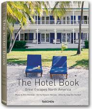 The Hotel Book. Great Escapes North America Daisann McLane